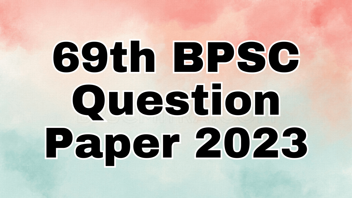 69th BPSC Question Paper 2023